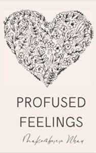 Profused Feelings <br>by Makomborero Nhau