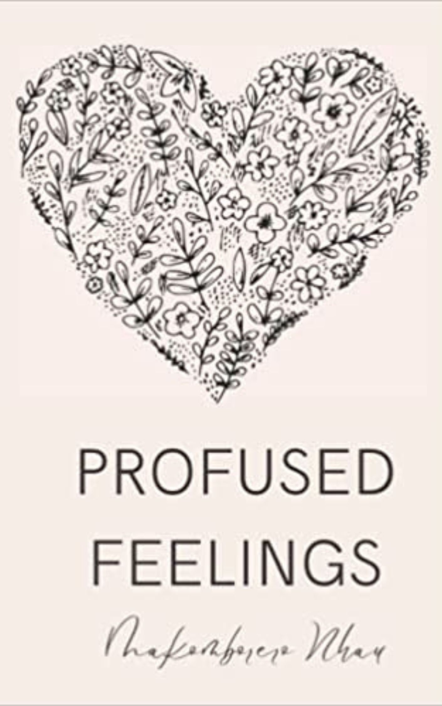 Profused Feelings by Mokomborero Nhau Our Picks